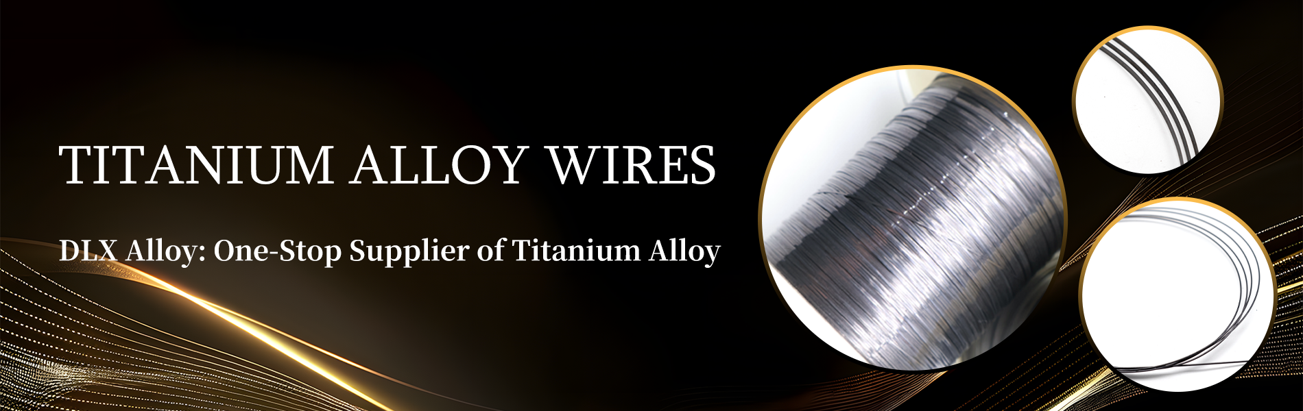 Titanium Alloy Wires Titanium Alloy Wires