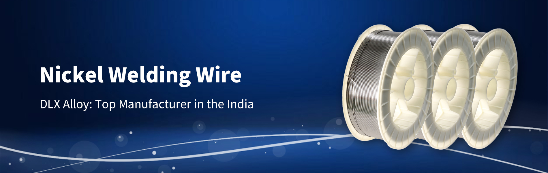 DLX Nickel Welding Wire